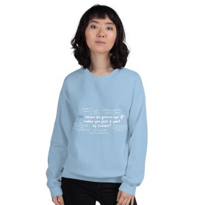 Unisex Sweatshirt | A Part of Choices